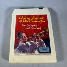 Harry James & His Orchestra For Listening And Dancing Tape 2 8-Track