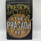 The Pharaoh Key Preston & Child 2018 Hardcover First Edition Adventure Thriller