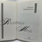 Rightfully Mine By Doris Mortman Hardcover First Edition 1989 Bantam Books