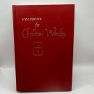 Hymnbook For Christian Worship 2nd Edition 1982 Hardcover Religion Pre-Owned Hymnbook For Christian Worship 2nd Edition 1982 Hardcover Religion Pre-Owned