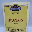 Thru The Bible Commentary: Proverbs J. Vernon McGee 1991Biblical Poetry