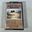 Marty Brown High And Dry Audio Cassette Album Country Music 1991 MCA Records