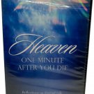 Heaven One Minute After You Die DVD Reflection On Eternal Life Day Of Discovery Heaven One Minute After You Die DVD Reflection On Eternal Life Day Of Discovery