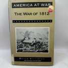 America At War: The War Of 1812 By Miriam Greenblatt Hardcover