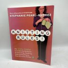 Knitting Rules! Stephanie Pearl-McPhee 2006 Paperback Crafts & Hobbies Like New