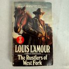 The Rustlers Of West Fork By Louis LAmour Paperback 1992 First Edition The Rustlers Of West Fork By Louis LAmour Paperback 1992 First Edition
