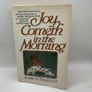 Joy Cometh In The Morning Jennifer R. Vanderford 1982 Paperback True Story