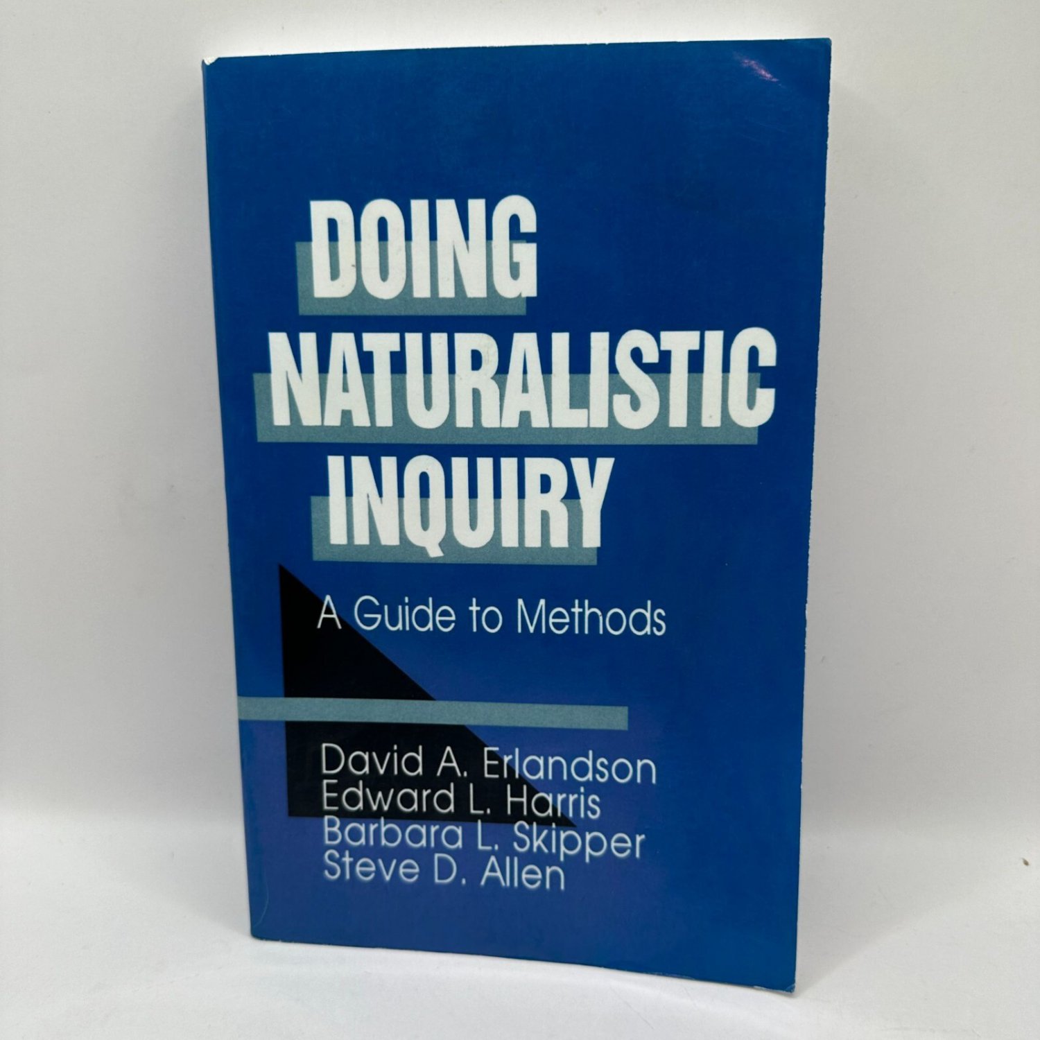 Doing Naturalistic Inquiry: a Guide to Methods (Paperback)