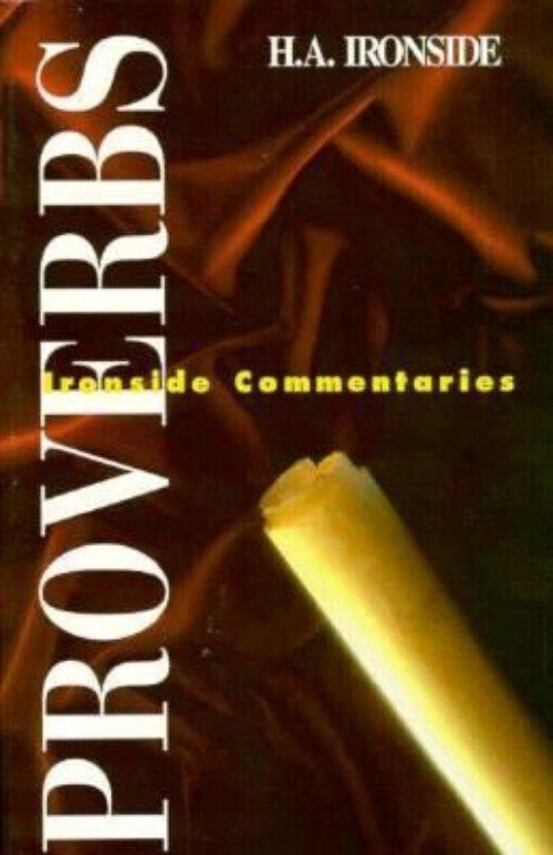 Proverbs H.A. Ironside Commentaries 1995 Paperback Religious Book