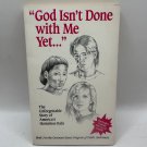God Isnt Done With Me Yet Sr Mary Rose McGeady 1993 PB Memoir