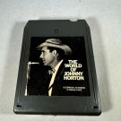 The World Of Johnny Horton Album Columbia TC8 8-Track Tape Cartridge Vintage