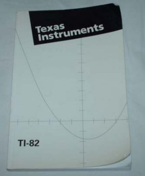 Texas Instruments TI-82 Graphing Calculator Manual