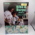 Leisure Arts Leaflet # 2174 Cross Stitch BIBS & BURPS Book 2 Baby