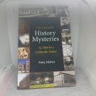 Colorado History Mysteries as Told by a Colorado Native