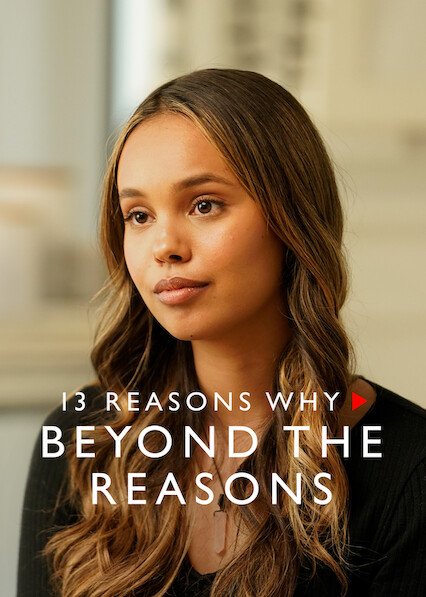 Netflix : 13 Reasons Why: Beyond the Reasons Series 2 Why Digital Download