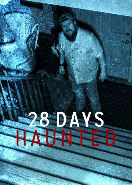 Netflix : 28 Days Haunted Series 1 Digital Download