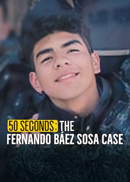 Netflix : 50 Seconds: The Fernando B&Atilde;&iexcl;ez Sosa Case Digital Download