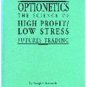 Seminar Manual: Optionetics: Science of High Profit/Low Stress Futures Trading