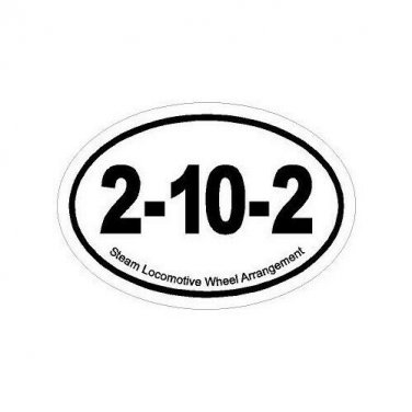 Steam Train Fan Oval Decal Bumper Sticker 2-10-2 Wheel Arrangement Free Ship!