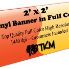 Custom 2'x2' Top Quality Full Color High Resolution Vinyl Banner