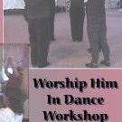 Worship Him In Dance