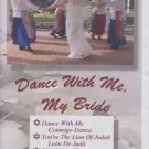 Dance With Me, My Bride