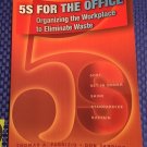 NEW 5S for the Office: Organizing the Workplace to Eliminate Waste w/ CD ROM NEW 5S for the Office: Organizing the Workplace to Eliminate Waste w/ CD ROM