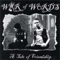 War Of Words "A Tale Of Friendship" 7-inch