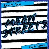 Mean Streets "About You" 7-inch single *black and blue vinyl*