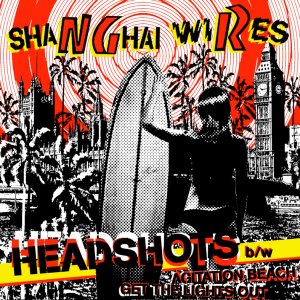Shanghai Wires "Headshots" 7-inch *gold vinyl*