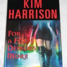 Kim Harrison: For a Few Demons More