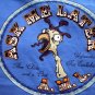 Funny & Weird Blue Large T-Shirt ~ ASK ME LATER ~ AML