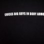 Rare Bagdad Iraq Bar XL T-Shirt ~ Chicks Dig Guys in Body Armor ~ Gotta read this!