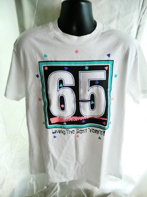 Turning 65 Fun T-Shirt Size Large Living the Best Years 65th Birthday