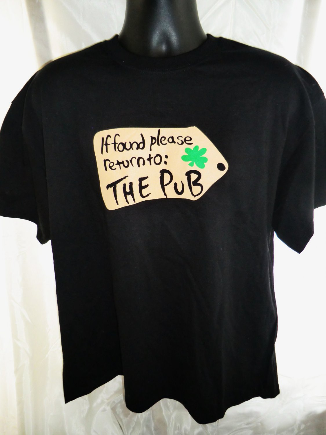 Funny T-Shirt ~ If Found Please Return to THE PUB ~ Size XL or XXL