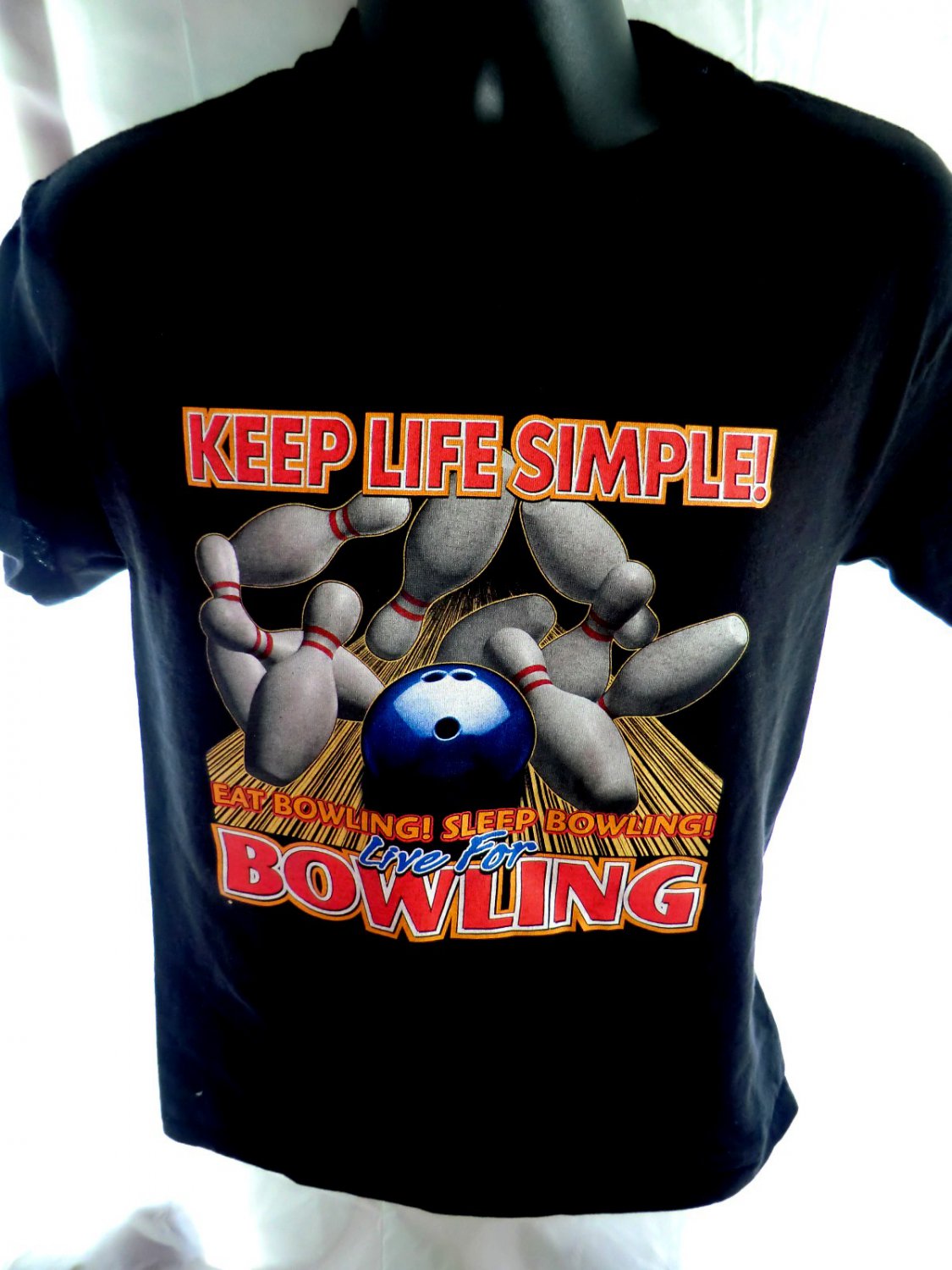 Funny Bowling T-Shirt~ Keep Life Simple… LIVE FOR BOWLING ~ Size Small