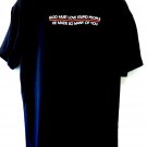 Funny T-Shirt ~ God Must Love Stupid People~ He Made So Many of You ~ Size Large