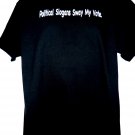 Funny T-Shirt Size LARGE Political Slogans Sway My Vote