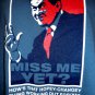 Miss Me Yet? How’s the Hopey-Changey Thing Working Out For ‘Ya? T-Shirt Size XL George Bush