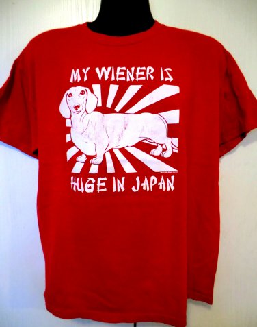My Weiner Is Huge in Japan T-Shirt Size Large