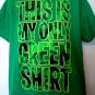 Irish T-Shirt This is My Only Green Shirt Size Large St Patrick’s Day