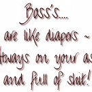 Boss's are...T-Shirt Humorous