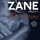 Love is Never Painless