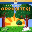 God Must Really Love...OPPOSITES