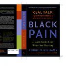 Black Pain It Just Looks Like We're Not Hurting