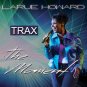 The Moment - TRAX