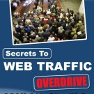 Secrets To Web Traffic Overdrive