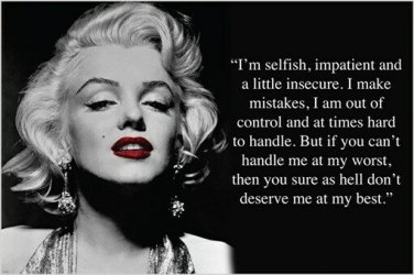 MARILYN MONROE QUOTE photo poster IF YOU CAN'T HANDLE ME AT MY WORST...20x30