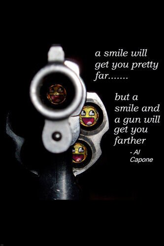 AL CAPONE QUOTE POSTER smiles GANGSTER guns will get you far FUNNY 20x30