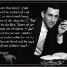 FAMED AUTHOR J.D. SALINGER quote poster INSPIRATIONAL MOTIVATIONAL 20x30